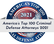 America's Top 100 Criminal Defense Attorneys 2021